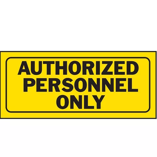 Authorized Personnel Only Sign- 14" x 6"- Plastic